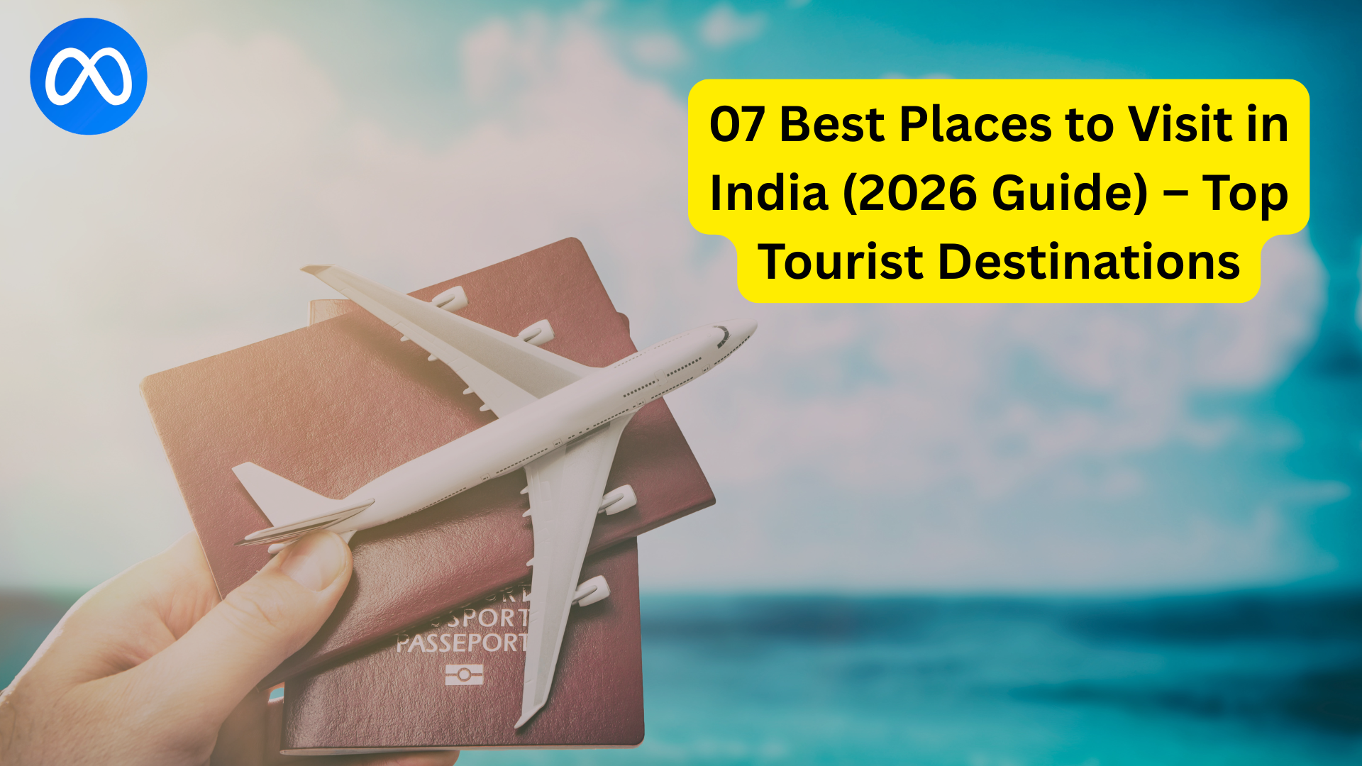Read more about the article 07 Best Places to Visit in India (2026 Guide) – Top Tourist Destinations